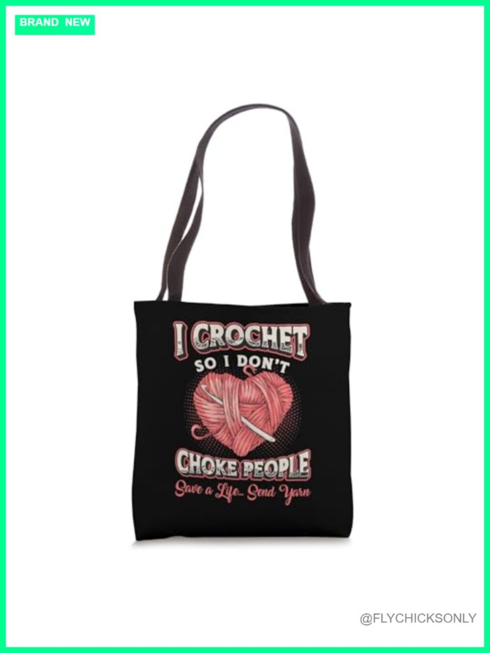 I Crochet So I Don't Choke People Crafting Tote Bag
